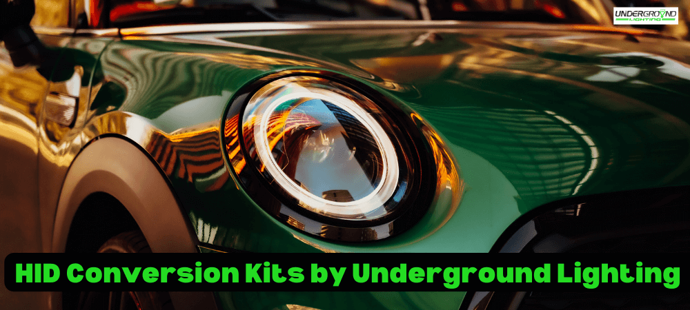 HID Conversion Kits by Underground Lighting