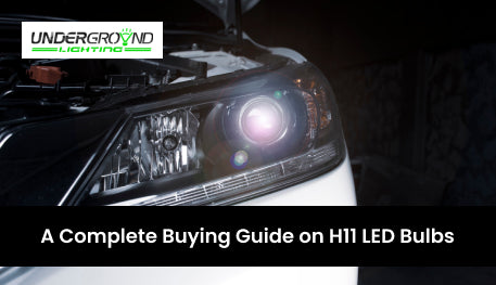 A Complete Buying Guide on H11 LED Bulbs