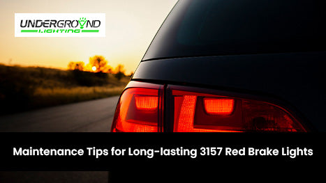 Maintenance Tips for Long-lasting 3157 Red Brake Lights