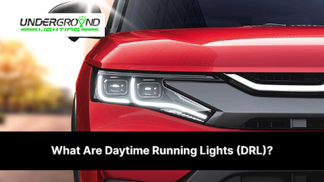 What Are Daytime Running Lights (DRL)? 