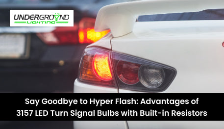 Say Goodbye to Hyper Flash: Advantages of 3157 LED Turn Signal Bulbs with Built-in Resistors