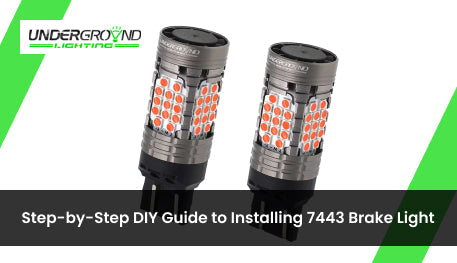 Step-by-Step DIY Guide to Installing 7443 Brake Lights