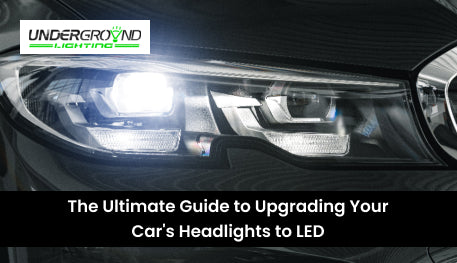 Ultimate Guide to Upgrading Your Car's Headlights to LED Bulbs