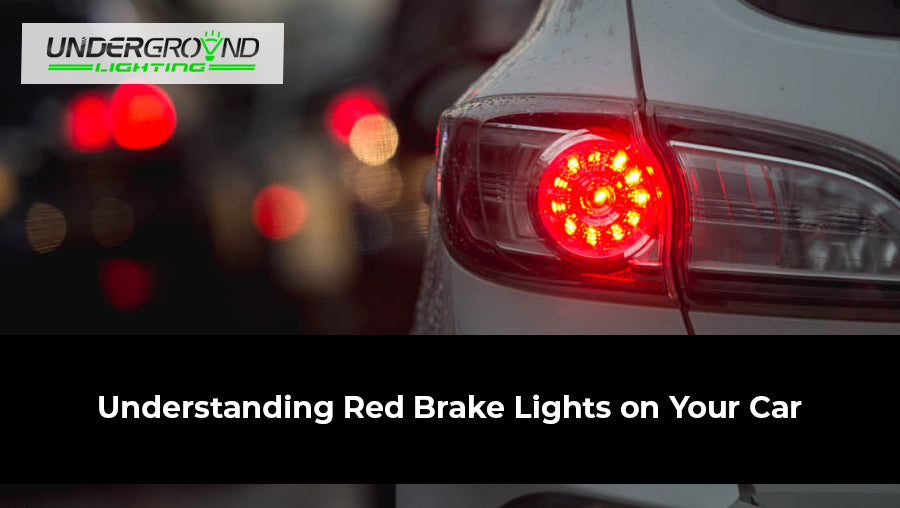 Understanding Red Brake Lights on Your Car