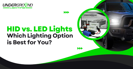 Which is better, HID or LED lights?
