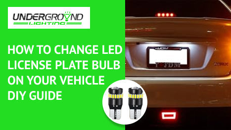 How to Change LED License Plate Bulbs: DIY Tips Underground Lighting