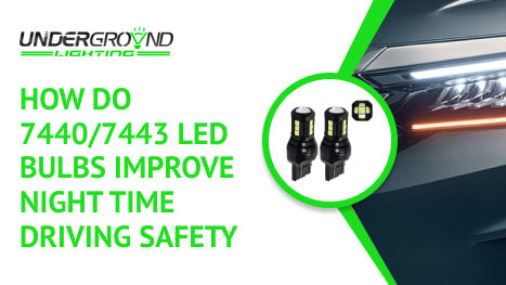 How Do 7440/7443 LED Bulbs Improve Nighttime Driving Safety?