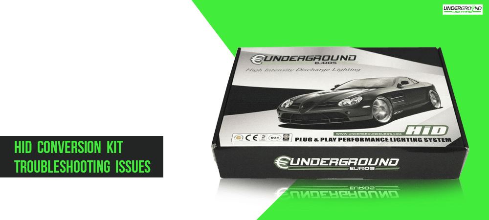 HID Conversion Kit Troubleshooting Issues