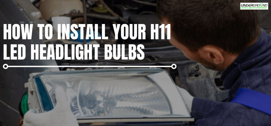 How to Install Your H11 LED Headlight Bulbs